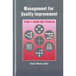 Management for Quality Improvement: The 7 New QC Tools