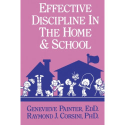 Effective Discipline In The Home And School