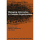 Managing Information in Complex Organizations: Semiotics and Signals, Complexity and Chaos