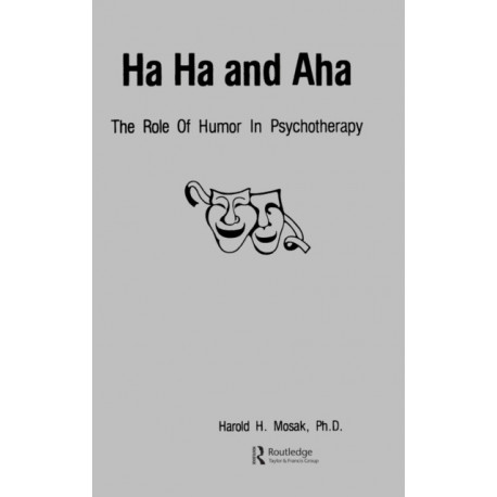 Ha, Ha And Aha: The Role Of Humour In Psychotherapy