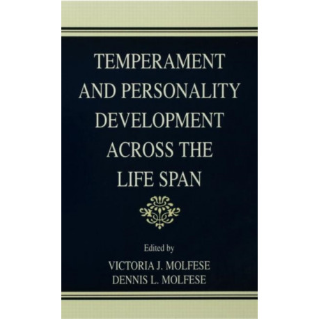 Temperament and Personality Development Across the Life Span