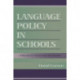 Language Policy in Schools: A Resource for Teachers and Administrators