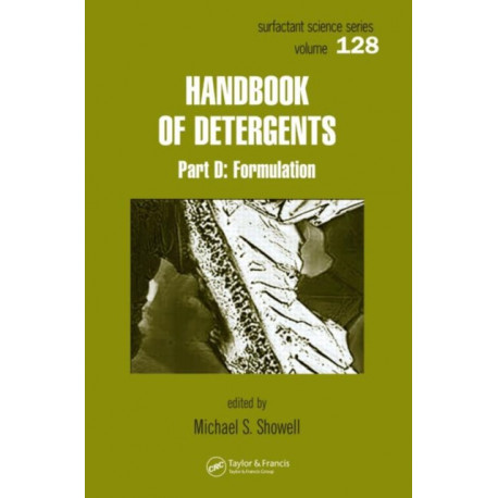 Handbook of Detergents, Part D: Formulation