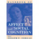 Handbook of Affect and Social Cognition