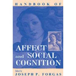 Handbook of Affect and Social Cognition