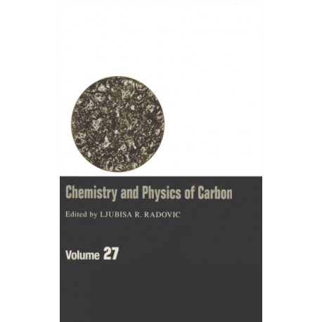 Chemistry & Physics of Carbon: Volume 27