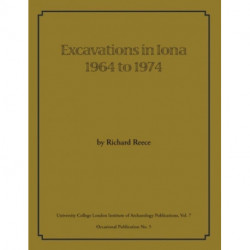 Excavations in Iona 1964 to 1974