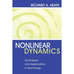 Nonlinear Dynamics: Techniques and Applications in Psychology