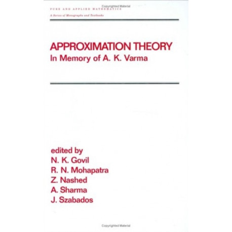 Approximation Theory: In Memory of A.K. Varma