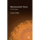 Macroeconomic Theory: A Short Course: A Short Course
