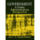 Government: A Public Administration Perspective: A Public Administration Perspective