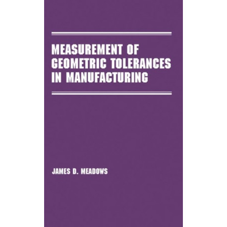 Measurement of Geometric Tolerances in Manufacturing