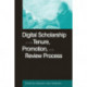 Digital Scholarship in the Tenure, Promotion and Review Process