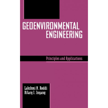 Geoenvironmental Engineering: Principles and Applications