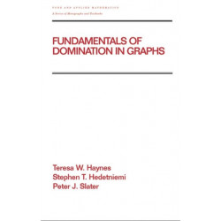 Fundamentals of Domination in Graphs