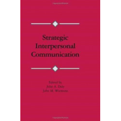 Strategic Interpersonal Communication