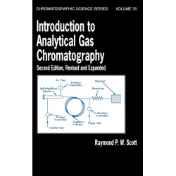 Introduction to Analytical Gas Chromatography, Revised and Expanded