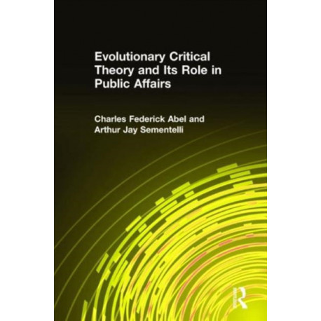 Evolutionary Critical Theory and Its Role in Public Affairs