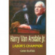 Harry Van Arsdale, Jr.: Labor's Champion