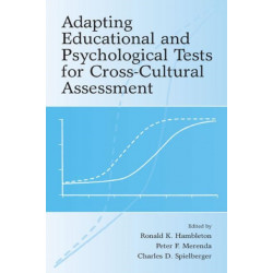 Adapting Educational and Psychological Tests for Cross-Cultural Assessment