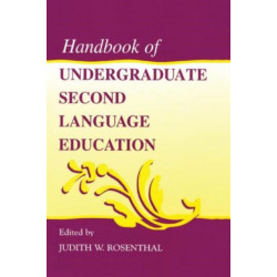 Handbook of Undergraduate Second Language Education
