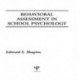 Behavioral Assessment in School Psychology