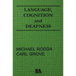 Language, Cognition, and Deafness