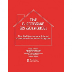The Electronic Schoolhouse: The Ibm Secondary School Computer Education Program