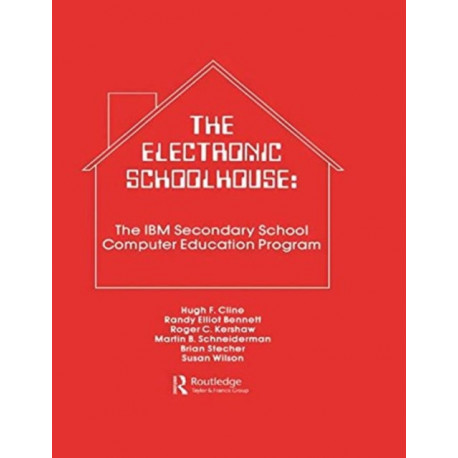 The Electronic Schoolhouse: The Ibm Secondary School Computer Education Program