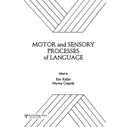 Motor and Sensory Processes of Language
