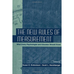 The New Rules of Measurement: What Every Psychologist and Educator Should Know