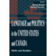 Language and Politics in the United States and Canada: Myths and Realities