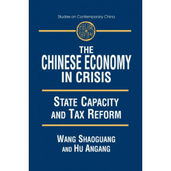 The Chinese Economy in Crisis: State Capacity and Tax Reform