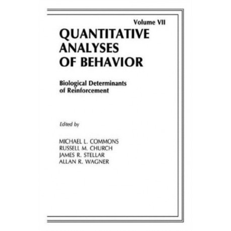 Biological Determinants of Reinforcement: Biological Determinates of Reinforcement