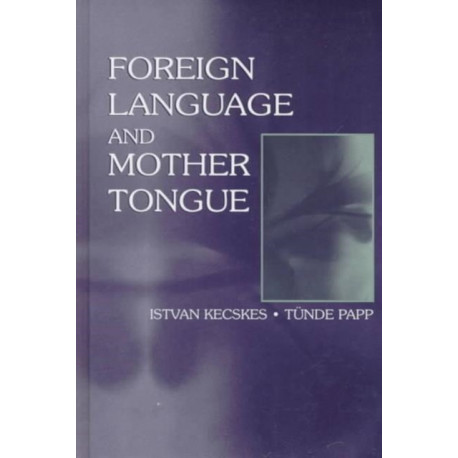 Foreign Language and Mother Tongue