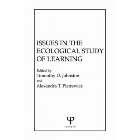 Issues in the Ecological Study of Learning