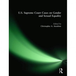 U.S. Supreme Court Cases on Gender and Sexual Equality