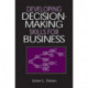 Developing Decision-Making Skills for Business