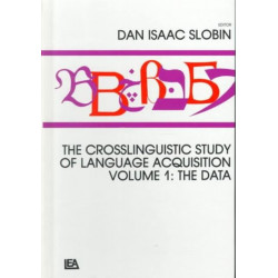 The Crosslinguistic Study of Language Acquisition: Volume 1: the Data