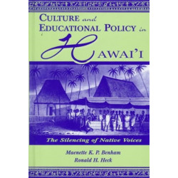 Culture and Educational Policy in Hawai'i: The Silencing of Native Voices