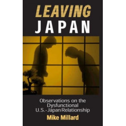 Leaving Japan: Observations on a Dysfunctional U.S.-Japan Relationship