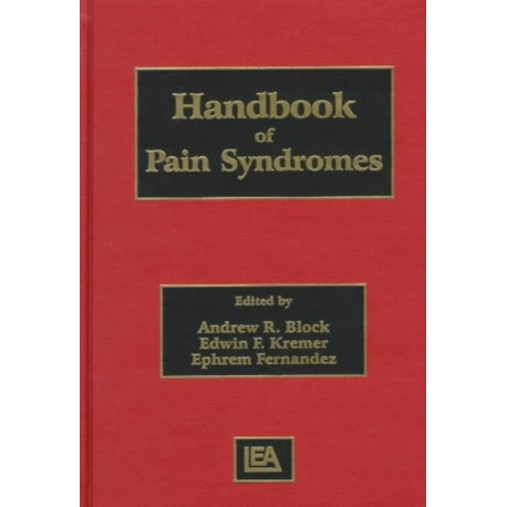 Handbook of Pain Syndromes: Biopsychosocial Perspectives