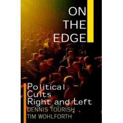 On the Edge: Political Cults Right and Left
