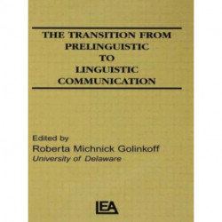 The Transition From Prelinguistic To Linguistic Communication