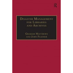 Disaster Management for Libraries and Archives