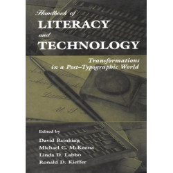 Handbook of Literacy and Technology: Transformations in A Post-typographic World