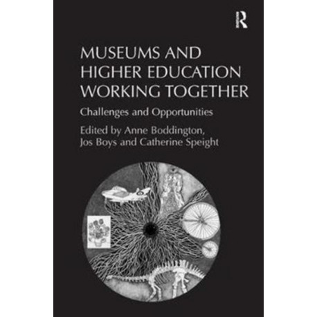 Museums and Higher Education Working Together: Challenges and Opportunities
