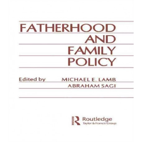 Fatherhood and Family Policy