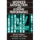 Worker Satisfaction and Economic Performance: Microfoundations of Success and Failure