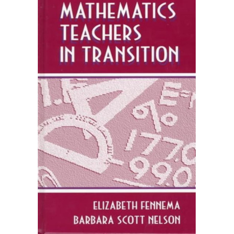 Mathematics Teachers in Transition